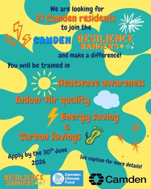 Camden residents, we’re looking for 21 people to join the Camden Resilience Rangers.
You will receive training and then share that knowledge with your community at local events and get paid the London Living Wage while doing it!
No experience needed. Just fill out our form. Apply by 30th June 2026 our first training session is 9th July.
Link in bio to sign up.
—
#CamdenResilienceRangers
#camdenclimate
#londoncommunity
#climateaction
#camdencouncil