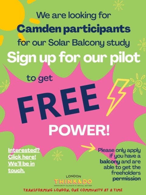 We are looking for participants to take part in a solar balcony feasibility study.
Are you interested in solar energy?
Do you own the freehold of a Camden flat with a private balcony?
If so, follow the link in our bio and complete the expression of interest form.
Selected households will be provided with free solar balcony systems once plug-and-play solar is legalised in the UK.